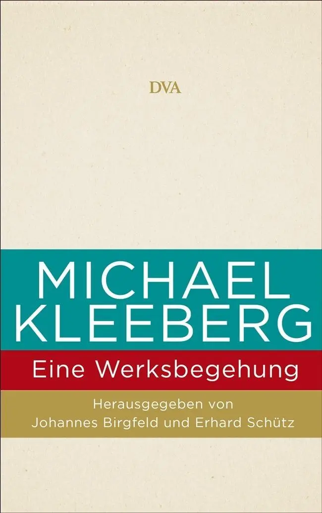 Cover: 9783421046482 | Michael Kleeberg | Eine Werksbegehung | Johannes Birgfeld | Buch