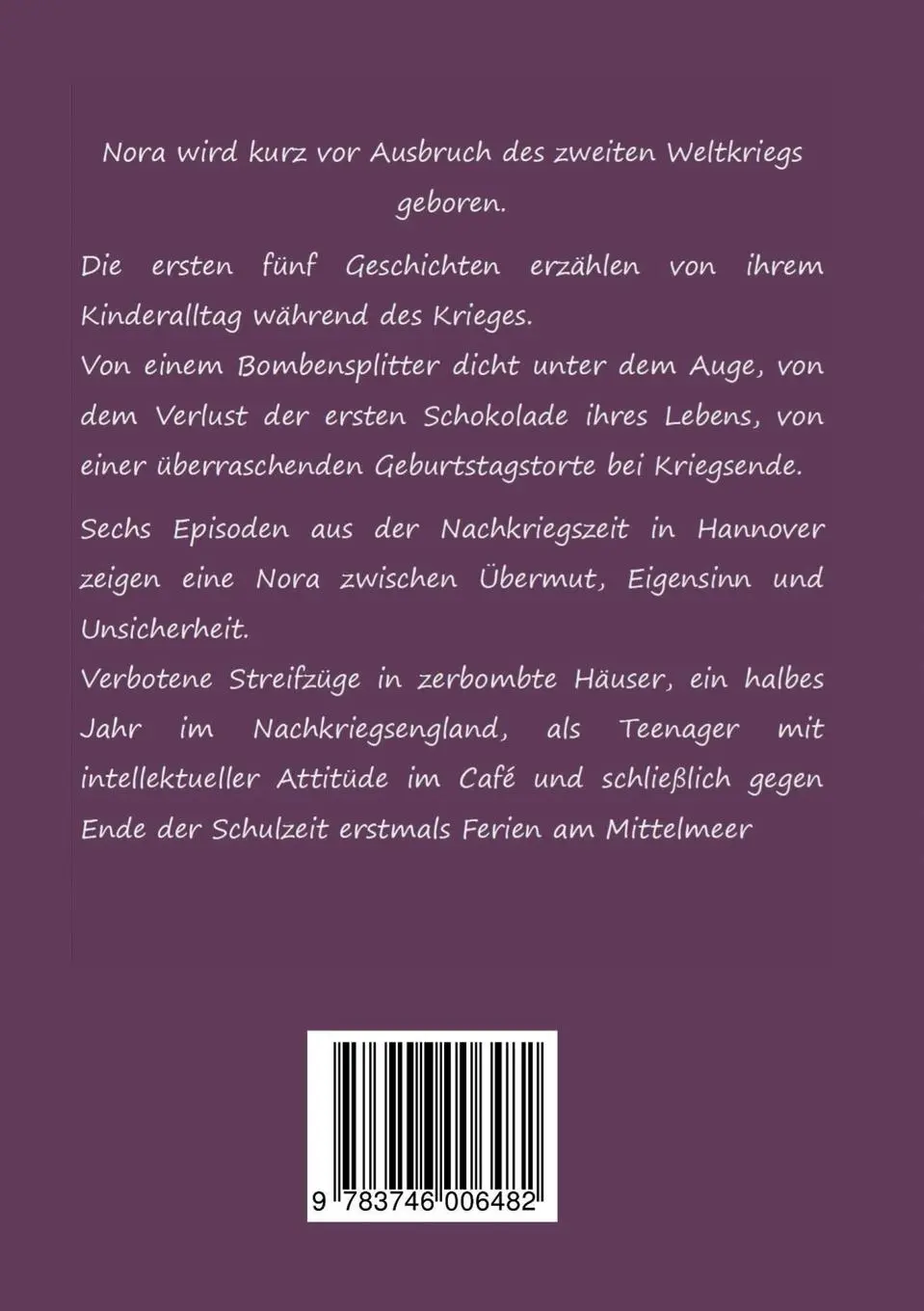 Rückseite: 9783746006482 | Dein Vater hat gesessen | Vom Aufwachsen in Krieg und Nachkriegszeit