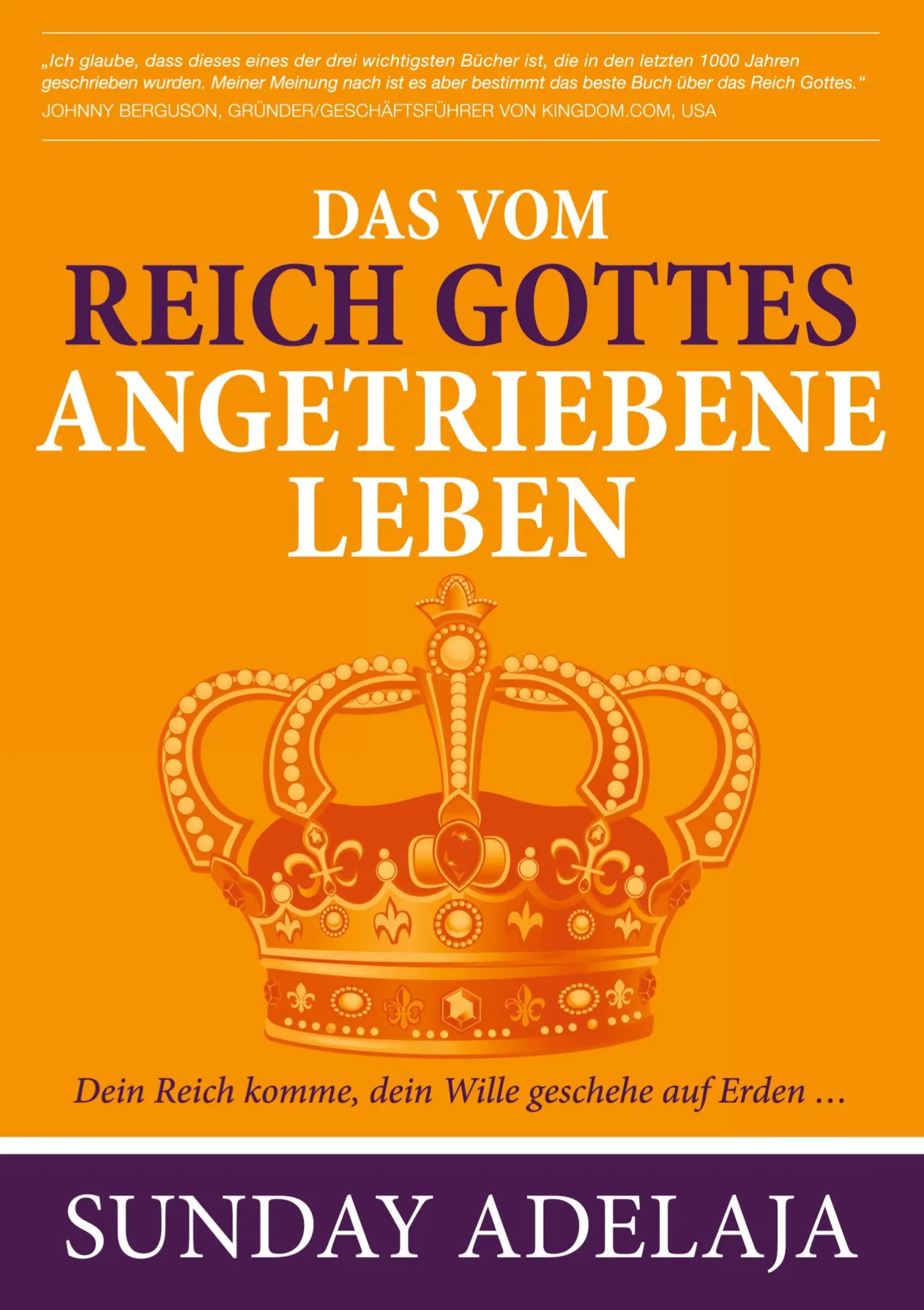 Cover: 9783751956482 | Das vom Reich Gottes angetriebene Leben | Sunday Adelaja | Taschenbuch