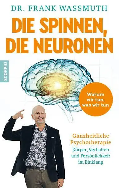 Cover: 9783958036482 | Die spinnen, die Neuronen | Frank Wassmuth | Taschenbuch | 240 S.
