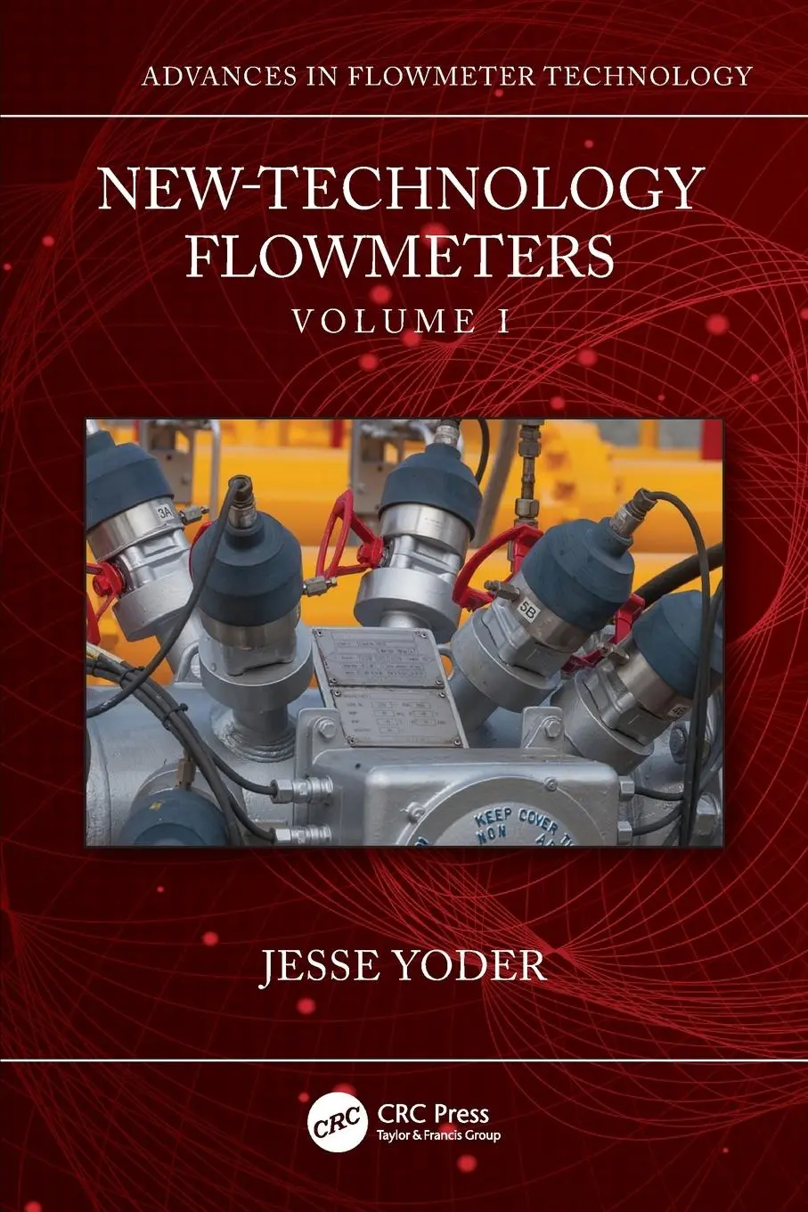 Cover: 9781032306582 | New-Technology Flowmeters | Volume I | Jesse Yoder | Taschenbuch