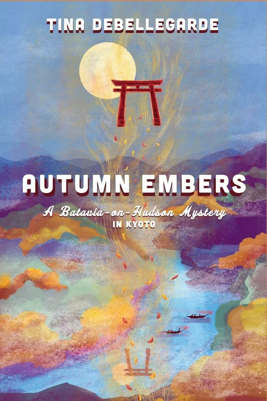 Cover: 9781685126582 | Autumn Embers | A Batavia-on-Hudson Mystery | Tina Debellegarde | Buch
