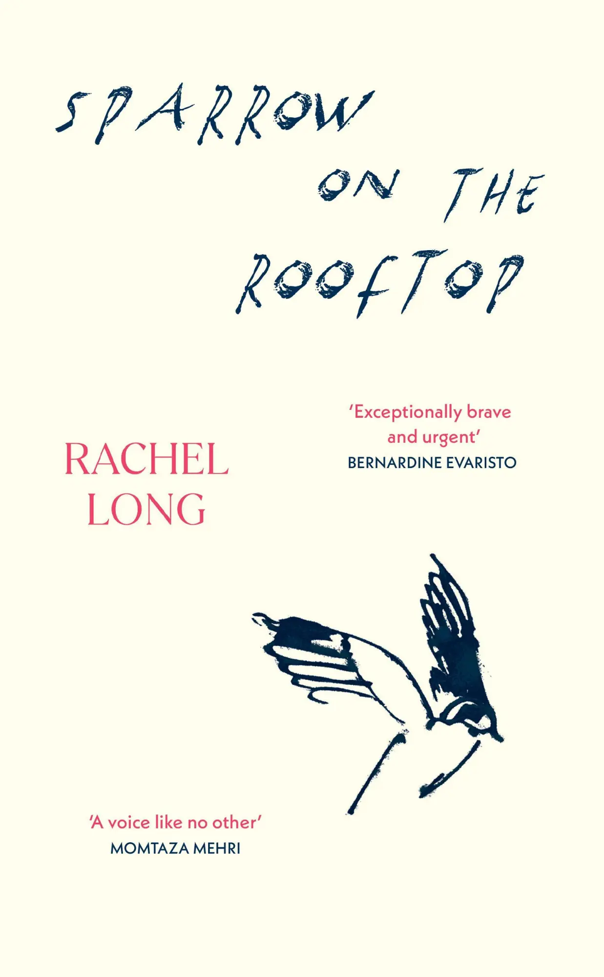 Cover: 9781784746582 | Sparrow on the Rooftop | Rachel Long | Taschenbuch | Englisch | 2026