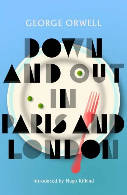 Cover: 9781846976582 | Down and Out in Paris and London | George Orwell | Taschenbuch | 2024
