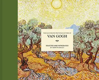 Cover: 9781849946582 | Illustrated Provence Letters of Van Gogh | Martin Bailey | Buch | 2021