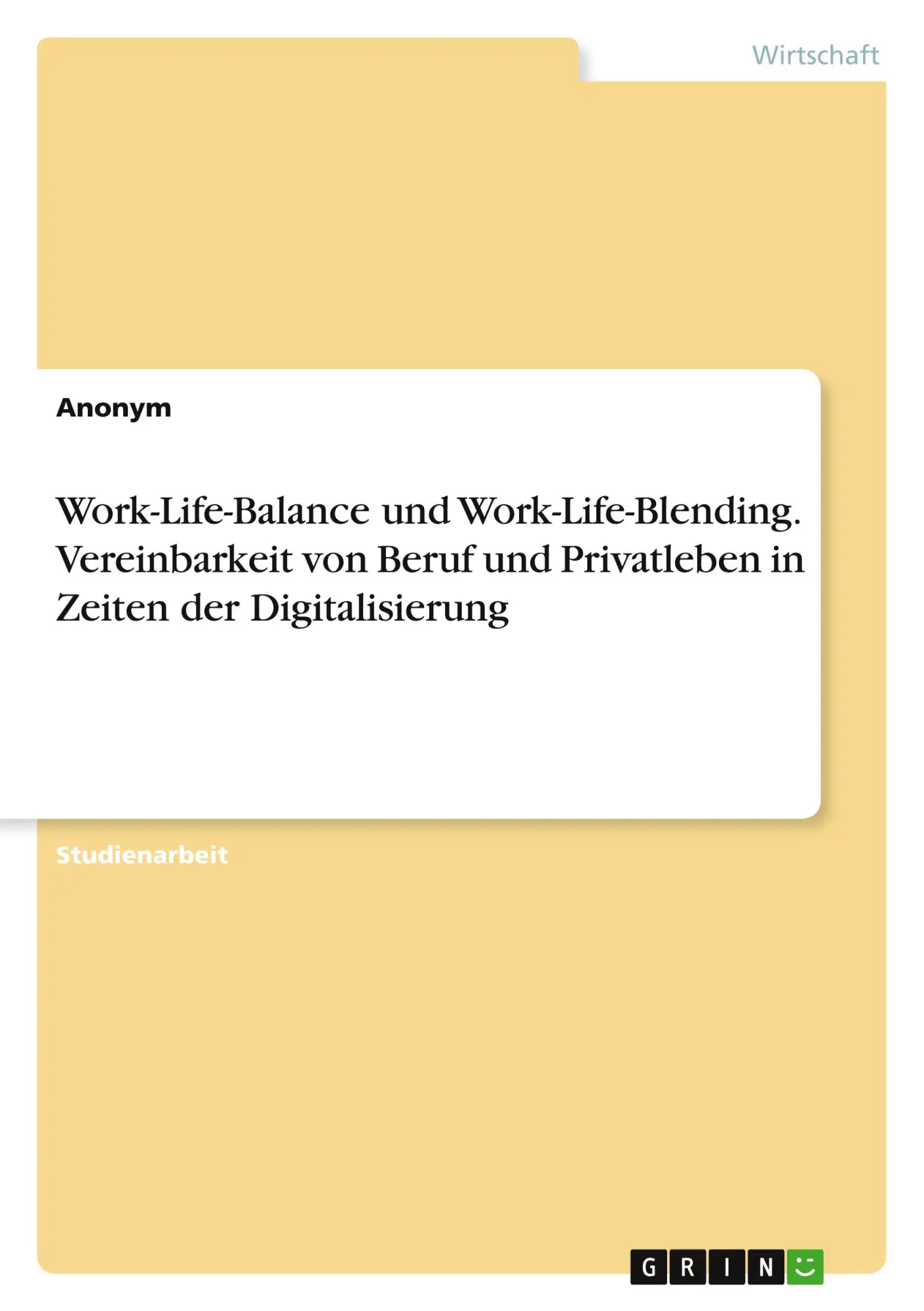 Cover: 9783346966582 | Work-Life-Balance und Work-Life-Blending. Vereinbarkeit von Beruf...