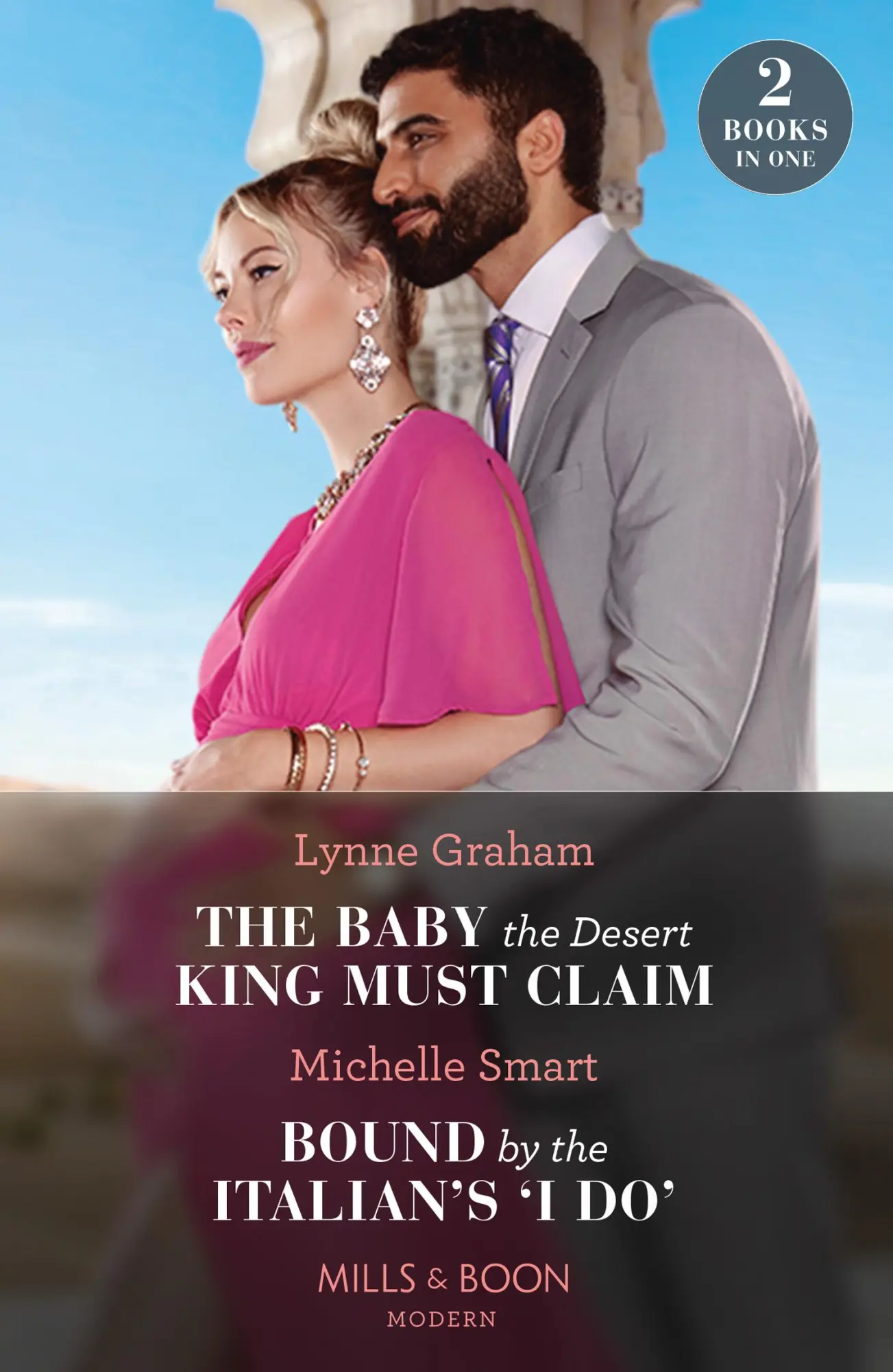 Cover: 9780263306682 | The Baby The Desert King Must Claim / Bound By The Italian's 'I Do'
