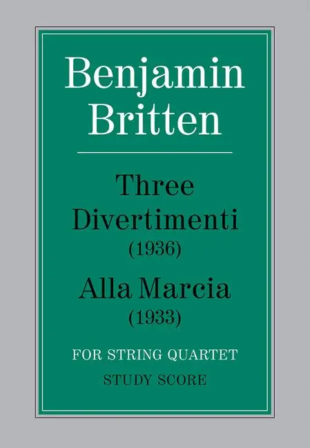 Cover: 9780571506682 | Three Divertimenti/Alla Marcia | (Score) | Benjamin Britten | Buch