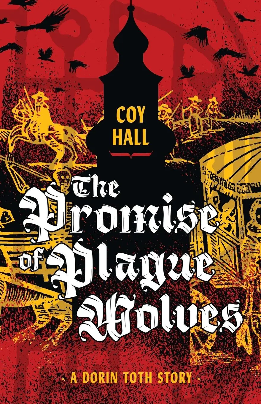 Cover: 9781944286682 | The Promise of Plague Wolves | Coy Hall | Taschenbuch | Englisch