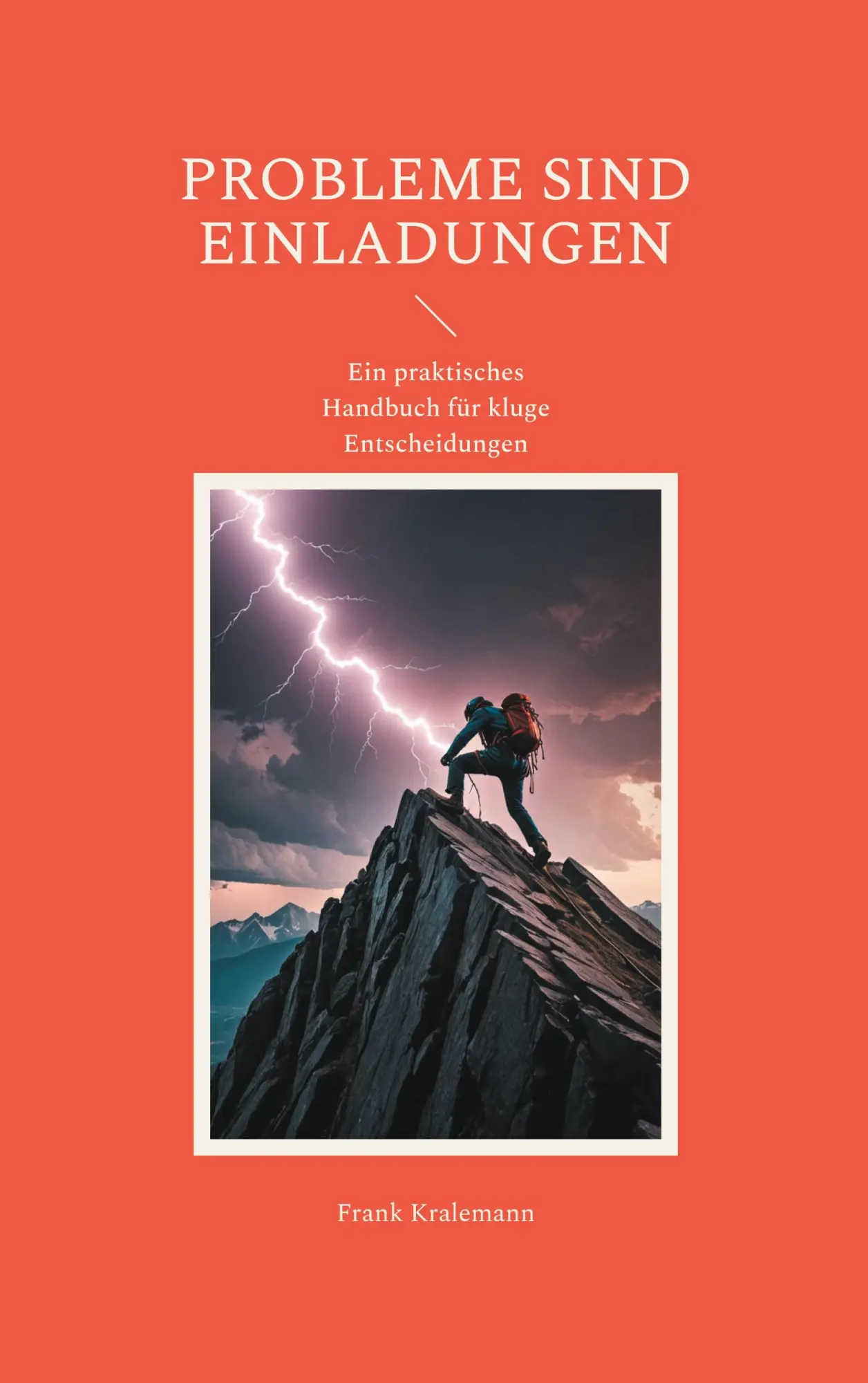 Cover: 9783695746682 | Probleme sind Einladungen | Frank Kralemann | Taschenbuch | 164 S.