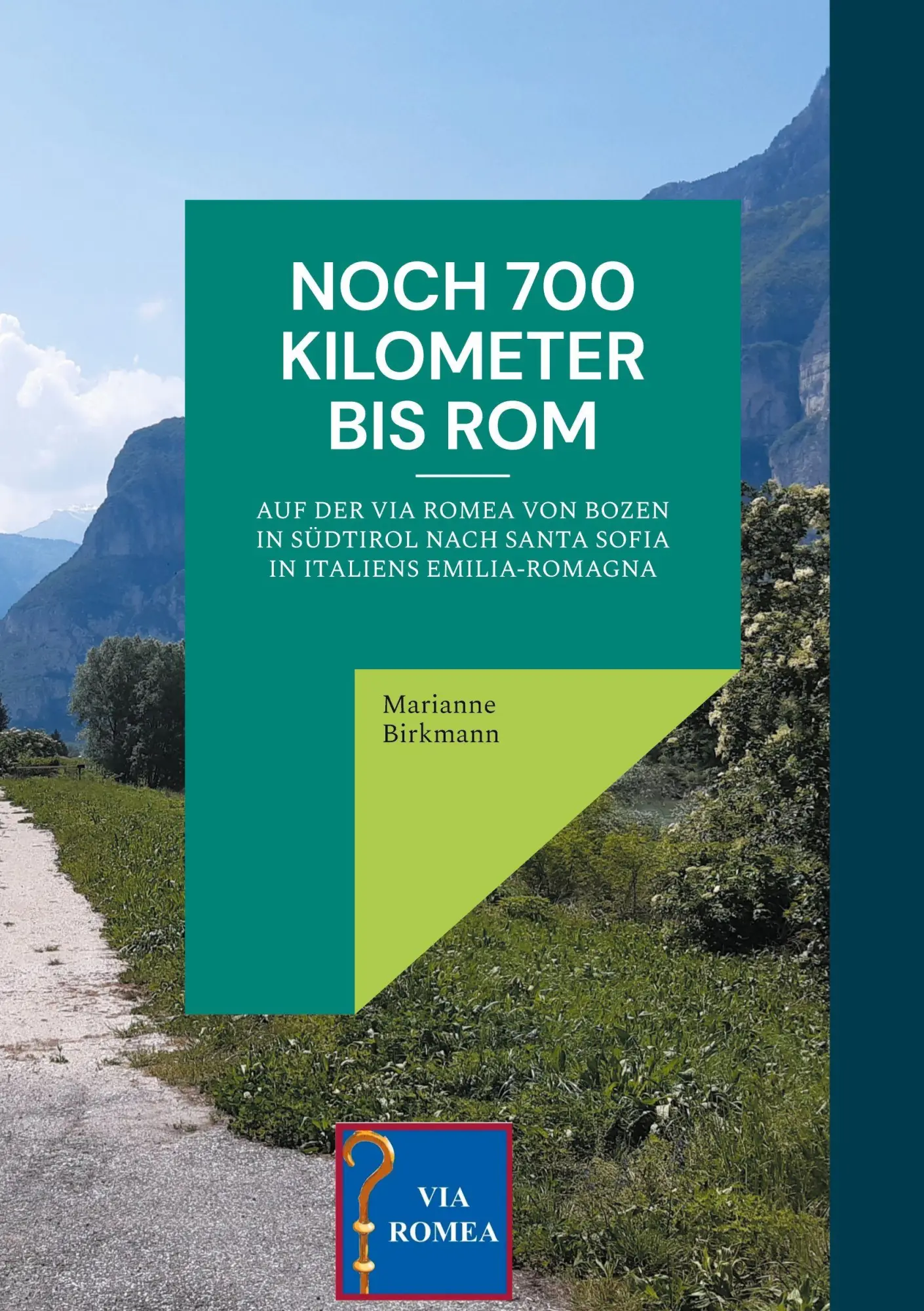 Cover: 9783819276682 | Noch 700 Kilometer bis Rom | Marianne Birkmann | Taschenbuch | 482 S.