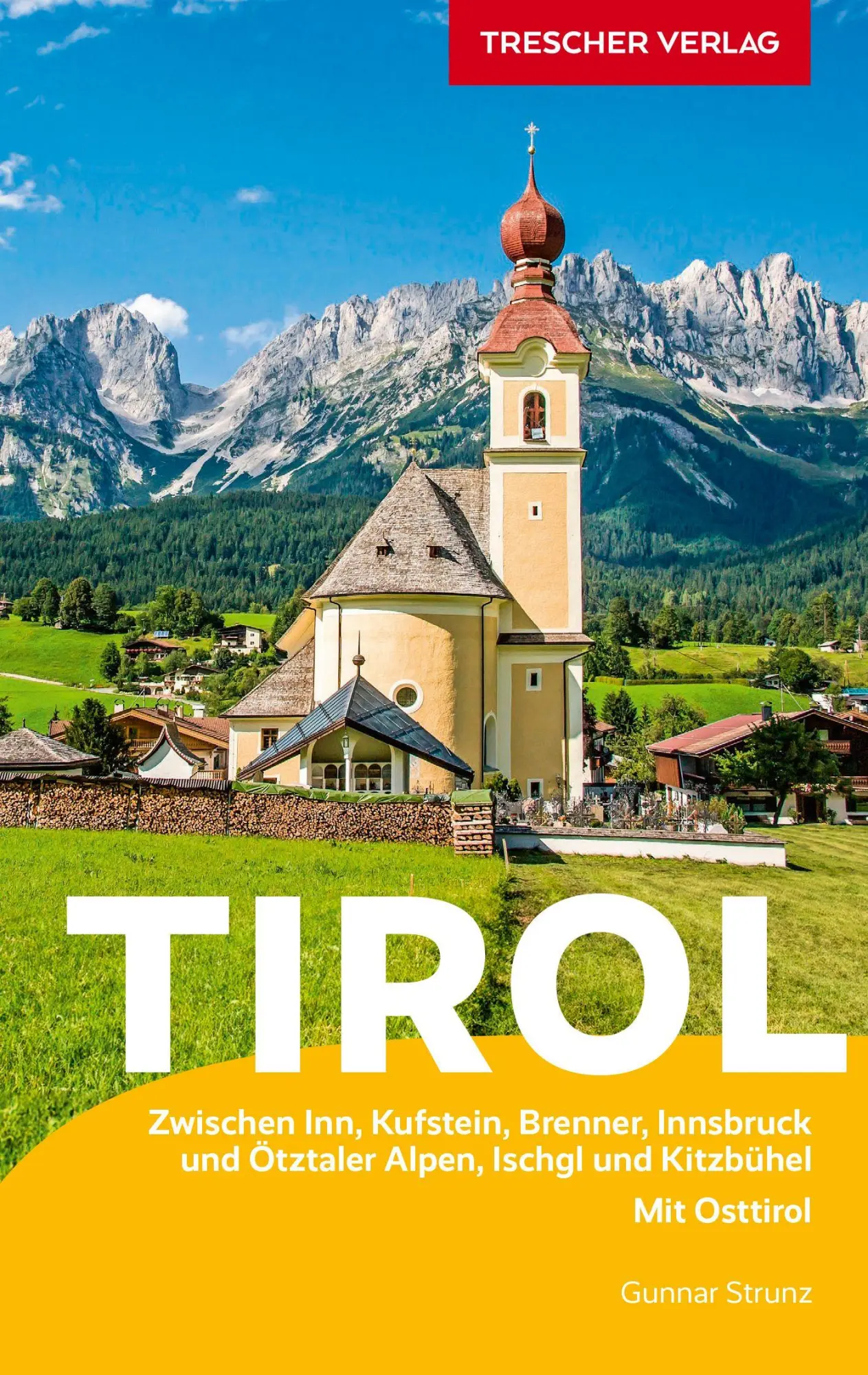 Cover: 9783897946682 | TRESCHER Reiseführer Tirol | Gunnar Strunz | Taschenbuch | 388 S.