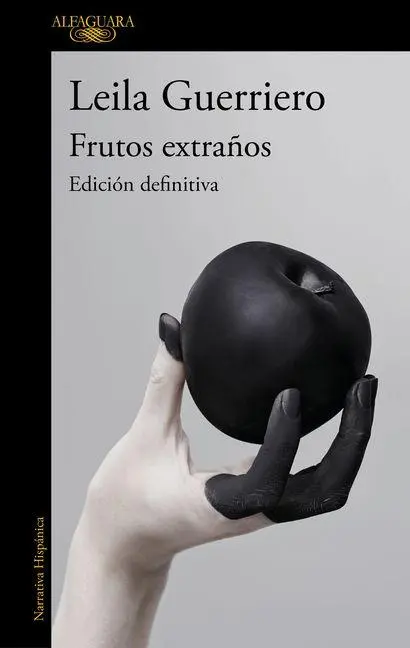 Cover: 9788410496682 | Frutos extraños Edición definitiva | Leila Guerriero | Taschenbuch