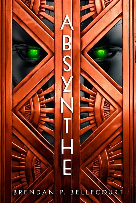 Cover: 9780756416782 | Absynthe | Brendan P Bellecourt | Taschenbuch | Englisch | 2021