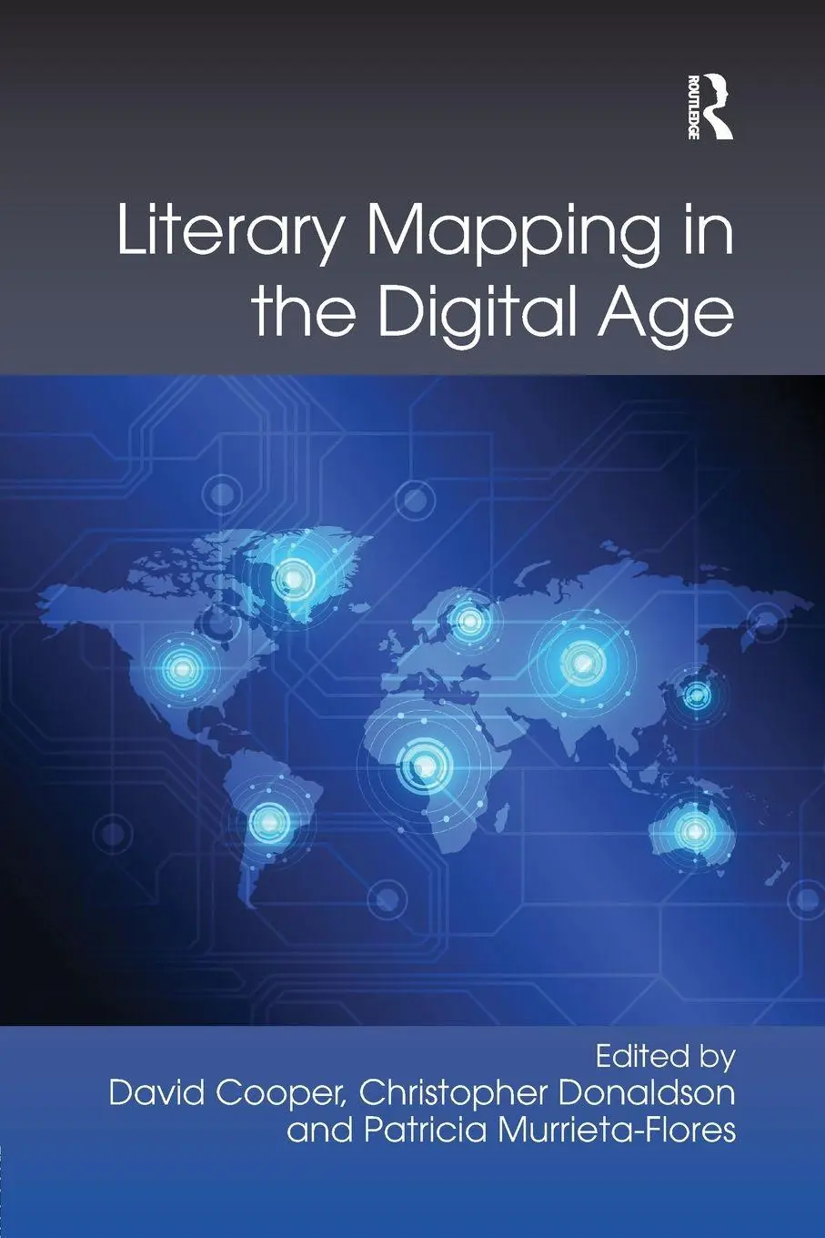 Cover: 9780815366782 | Literary Mapping in the Digital Age | David Cooper (u. a.) | Buch