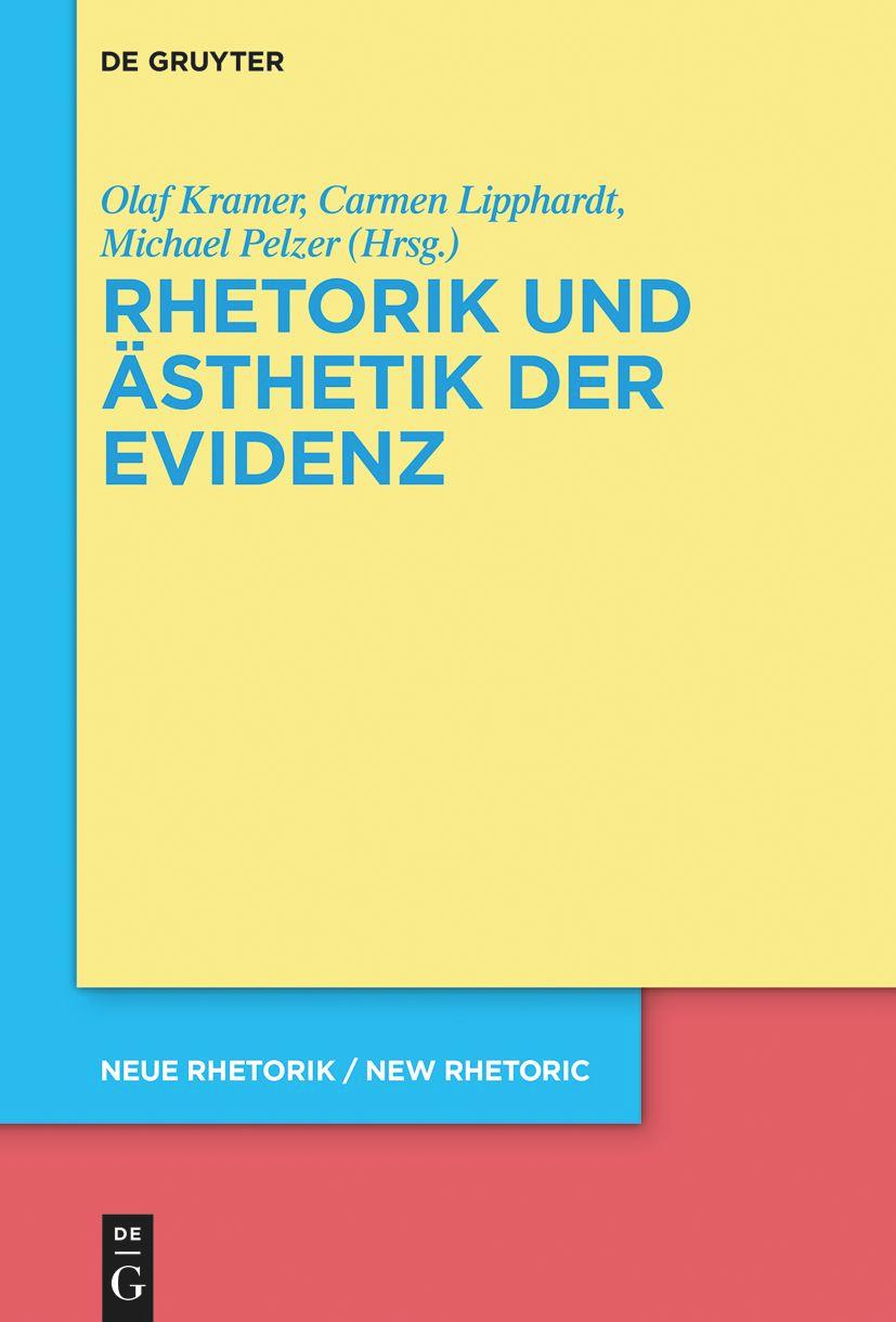 Cover: 9783110776782 | Rhetorik und Ästhetik der Evidenz | Olaf Kramer (u. a.) | Taschenbuch