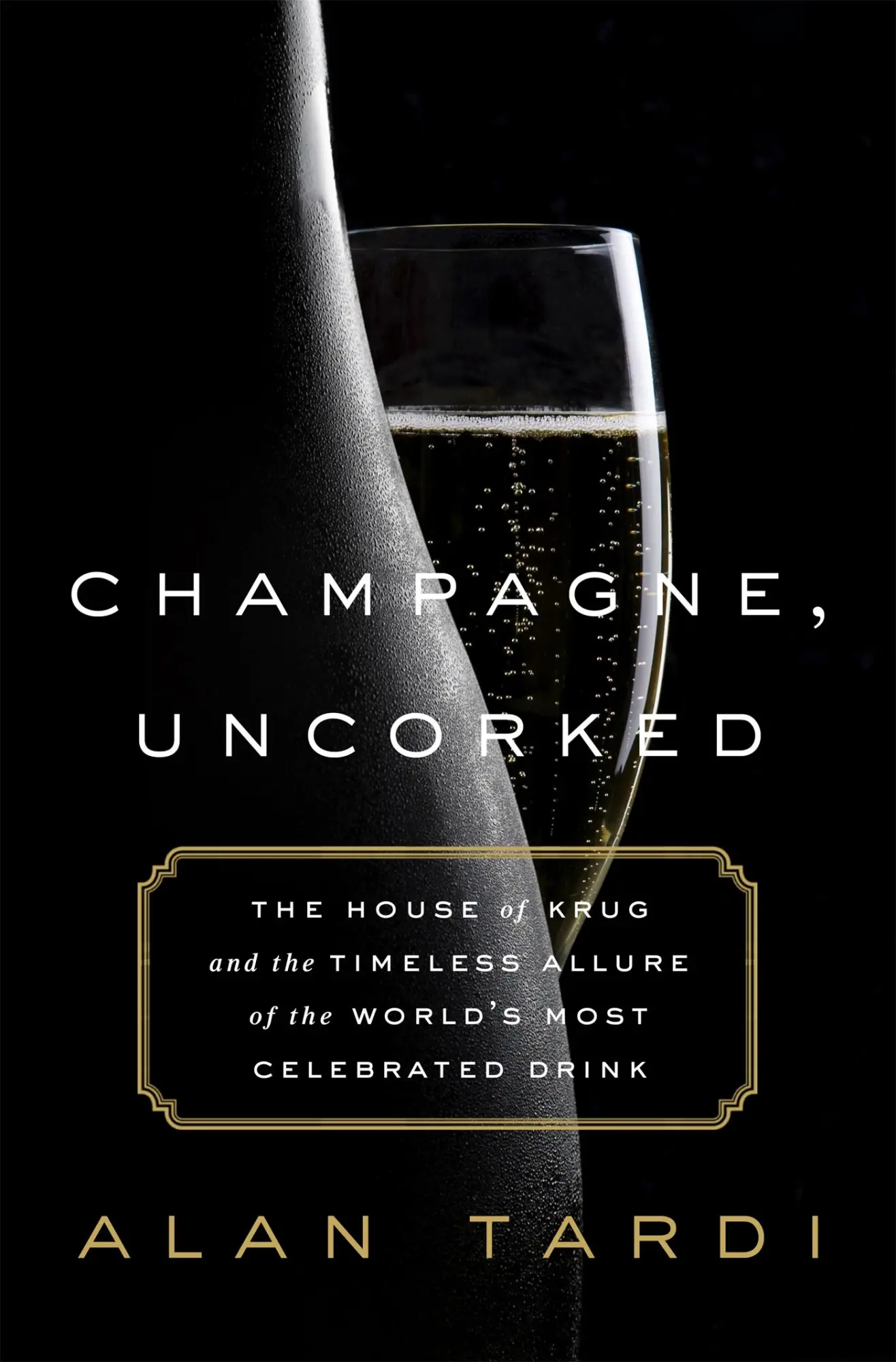 Cover: 9781610396882 | Champagne, Uncorked | Alan Tardi | Buch | Gebunden | Englisch | 2016
