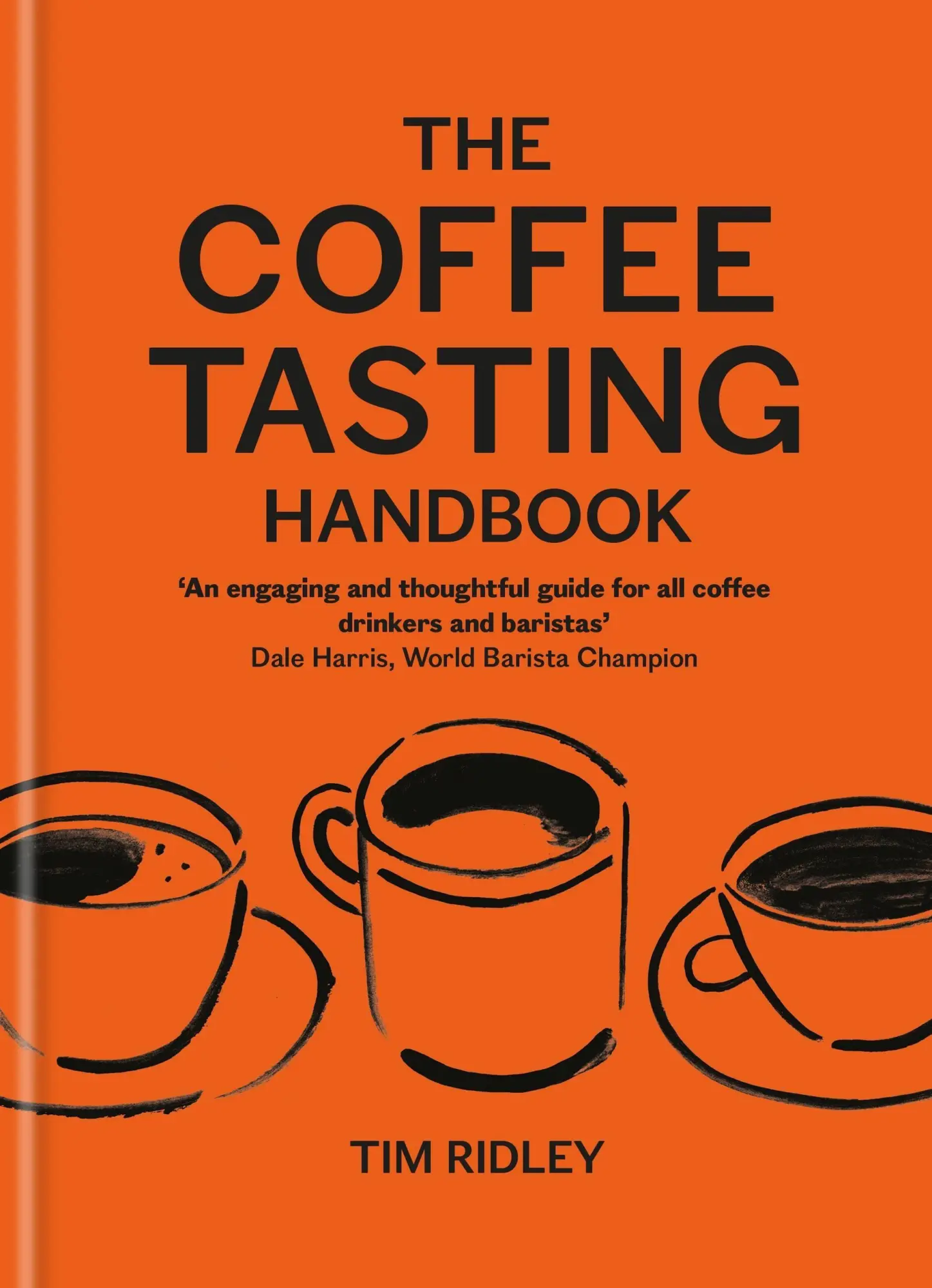 Cover: 9781846016882 | The Coffee Tasting Handbook | A Toolkit for Tasting Your Cup | Ridley