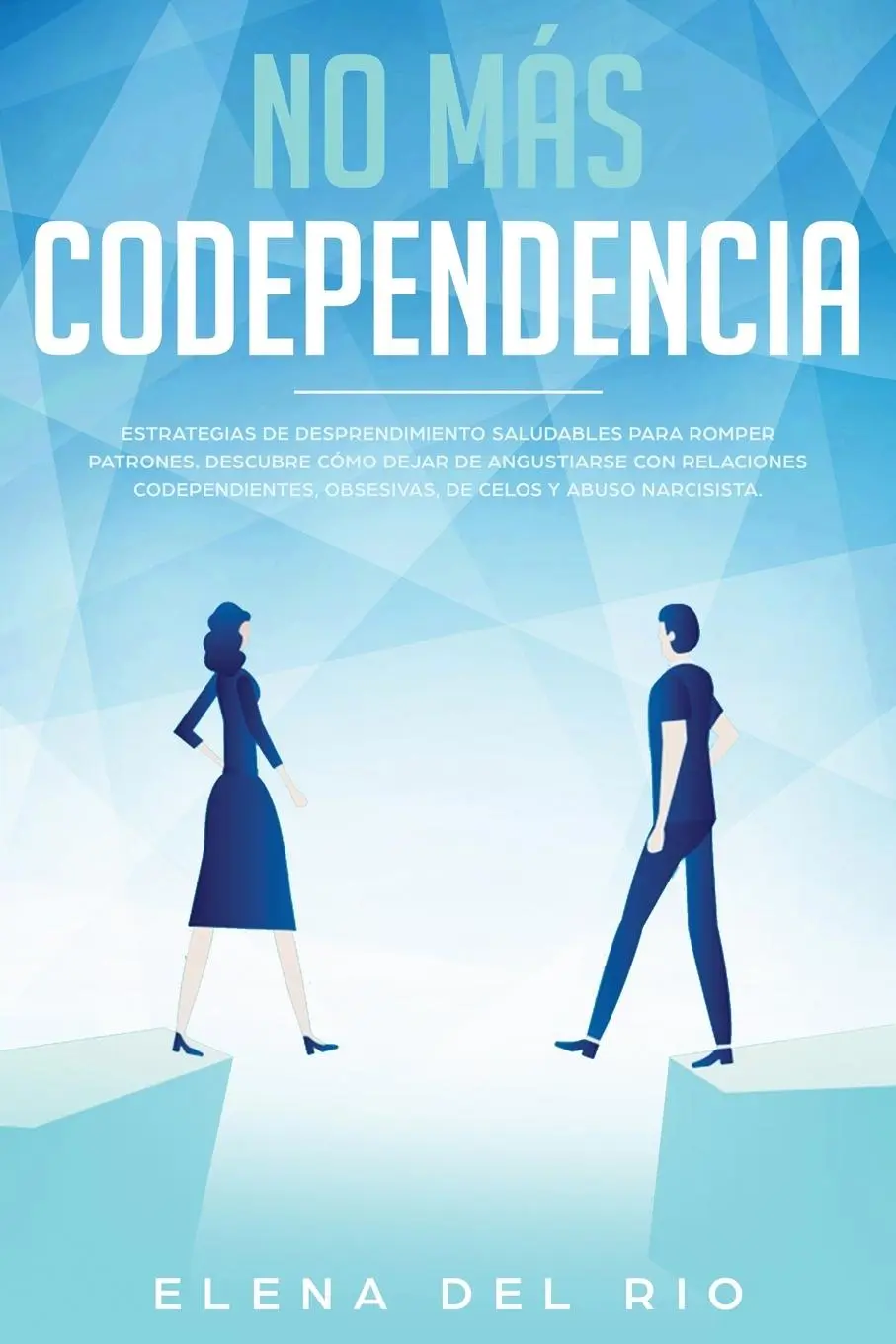 Cover: 9781951266882 | NO MÁS CODEPENDENCIA | Elena Del Rio | Taschenbuch | Spanisch | 2020