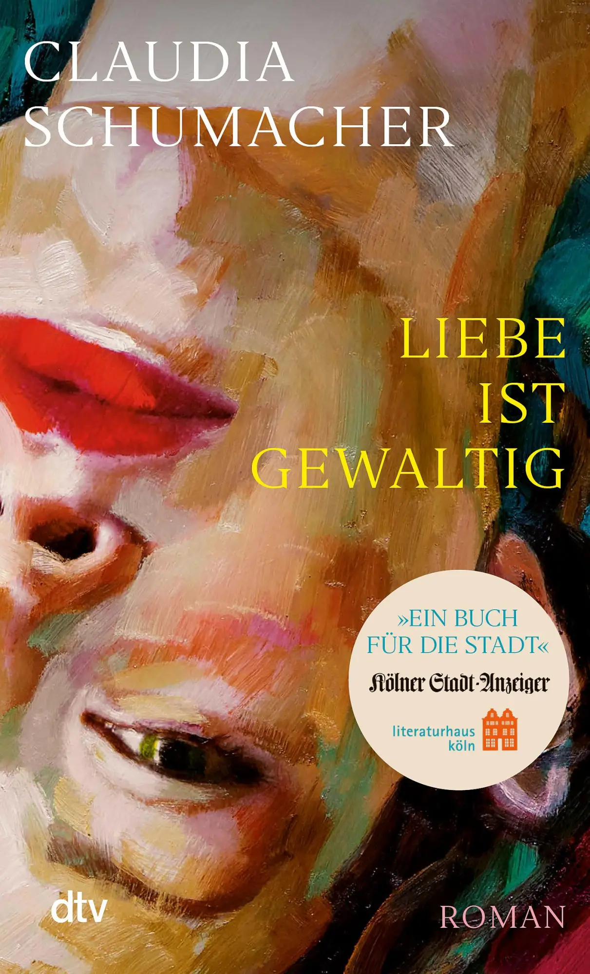 Cover: 9783423086882 | Liebe ist gewaltig | Claudia Schumacher | Taschenbuch | 376 S. | 2025