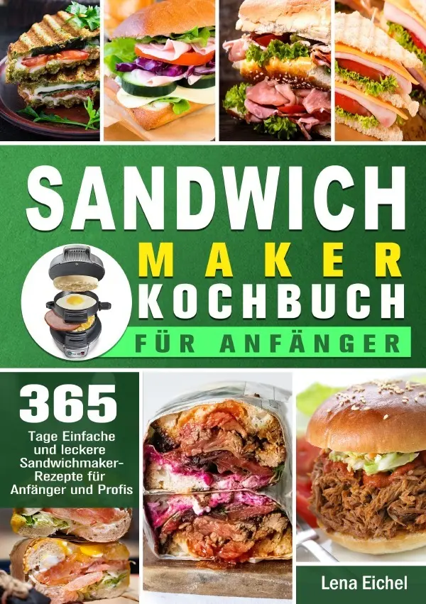 Cover: 9783565036882 | Sandwichmaker Kochbuch Für Anfänger | Lena Eichel | Taschenbuch | 2025