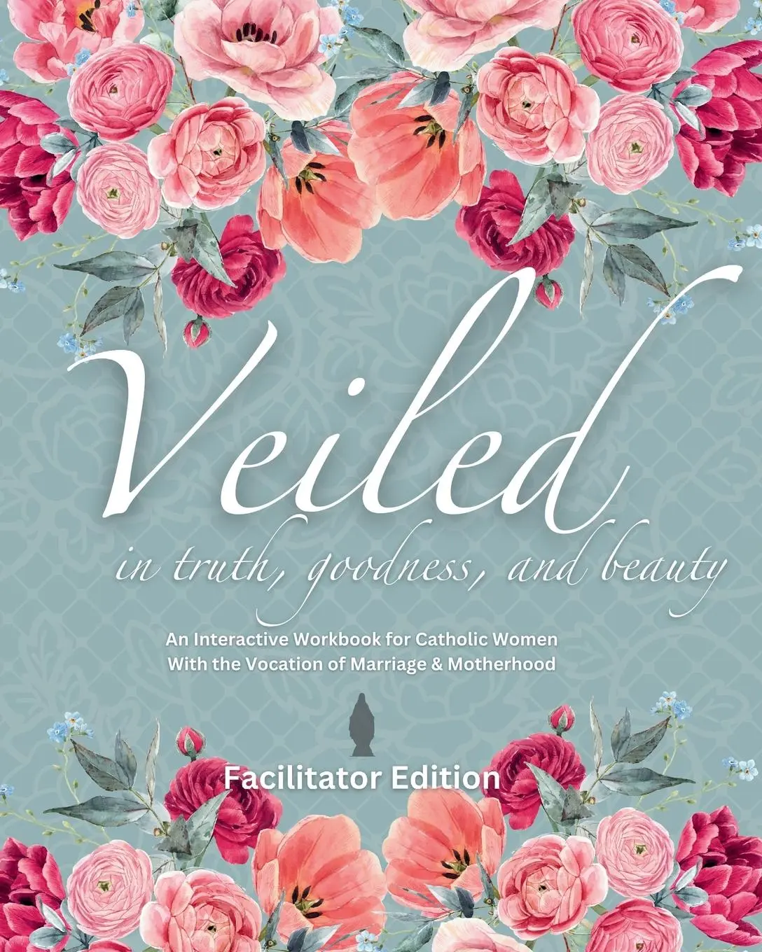 Cover: 9798218646882 | Veiled In Truth, Goodness, &amp; Beauty | Kira G. King | Taschenbuch