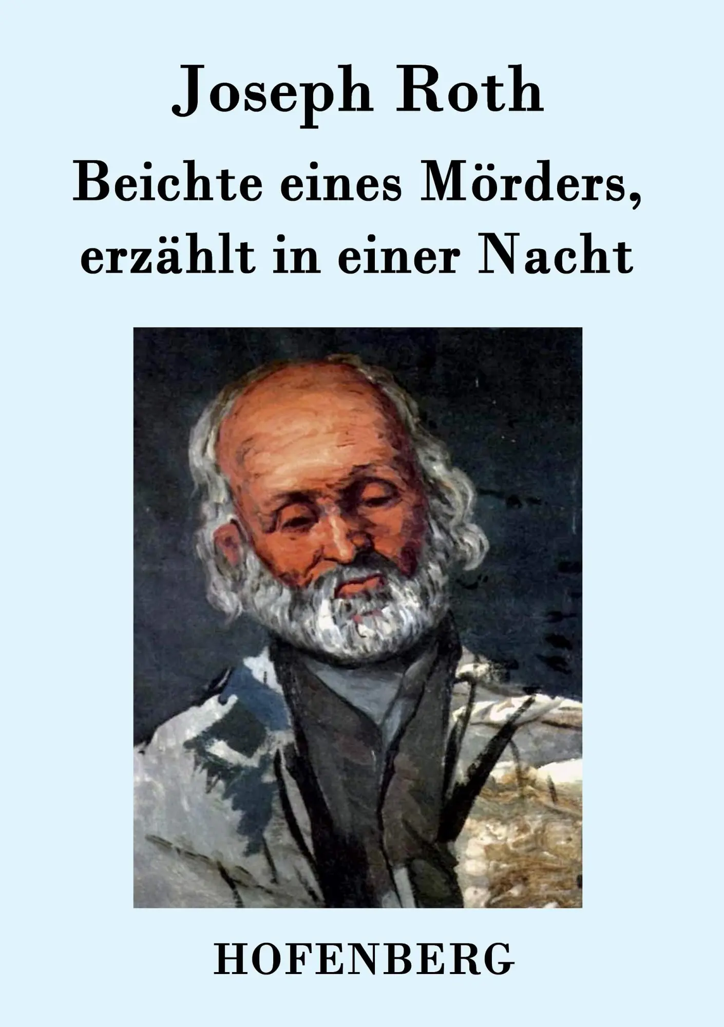 Cover: 9783843076982 | Beichte eines Mörders, erzählt in einer Nacht | Roman | Joseph Roth