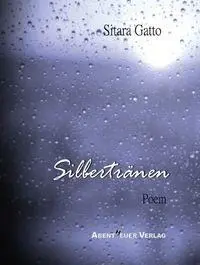 Cover: 9783945976982 | Silbertränen | Sitara Gatto | Buch | 44 S. | Deutsch | 2024