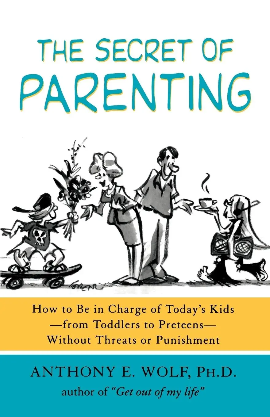 Cover: 9780374527082 | The Secret of Parenting | Anthony E. Wolf | Taschenbuch | Englisch