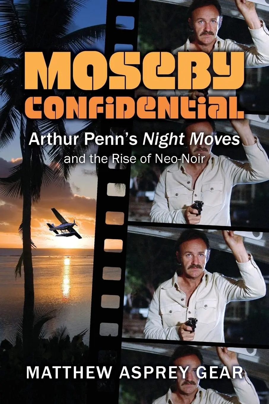 Cover: 9780986377082 | Moseby Confidential | Matthew Asprey Gear | Taschenbuch | Paperback