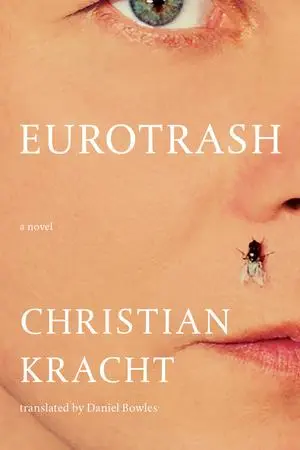 Cover: 9781324097082 | Eurotrash | A Novel | Christian Kracht | Taschenbuch | Liveright