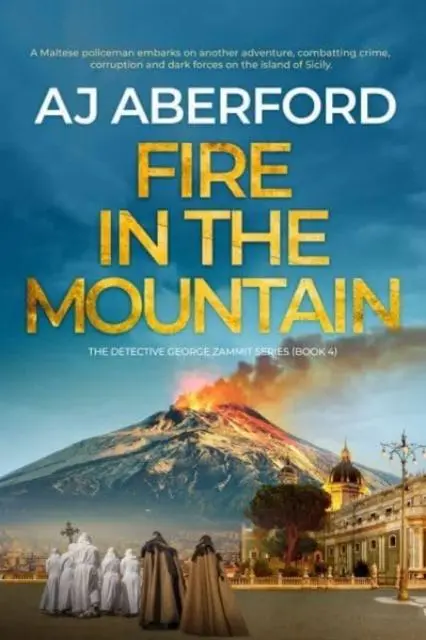 Cover: 9781915817082 | Fire in the Mountain | Aj Aberford | Taschenbuch | Englisch | 2023