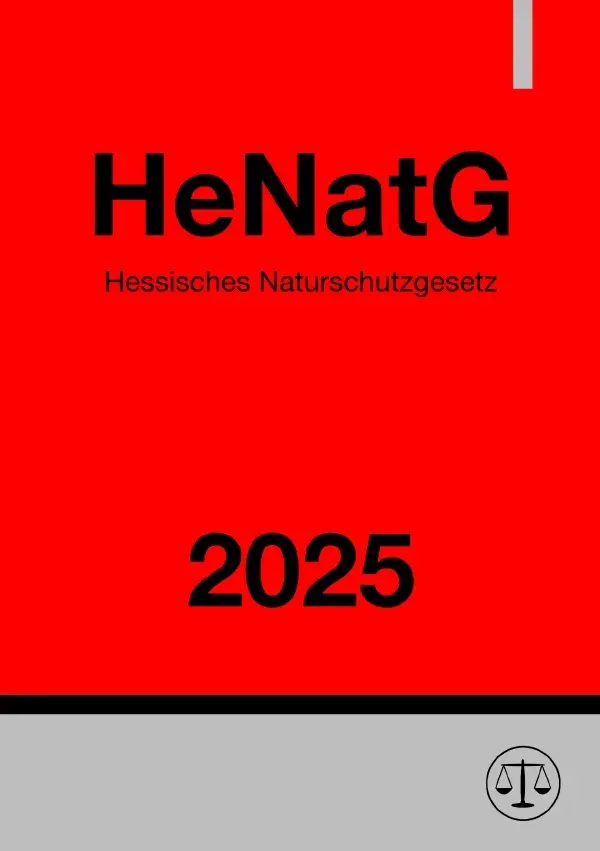 Cover: 9783819757082 | Hessisches Naturschutzgesetz - HeNatG 2025 | DE | Deutschland | Buch
