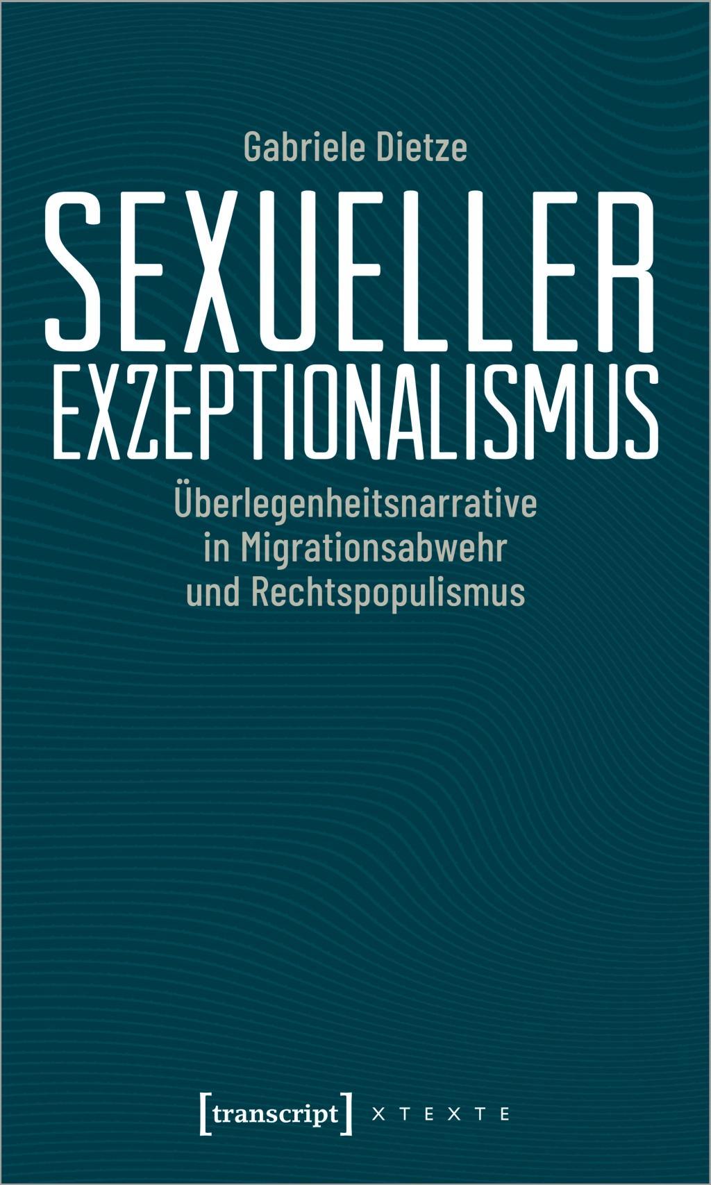 Cover: 9783837647082 | Sexueller Exzeptionalismus | Gabriele Dietze | Taschenbuch | 222 S.