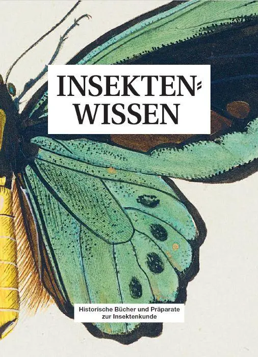Cover: 9783960237082 | Insektenwissen | Historische Bücher und Präparate zur Insektenkunde
