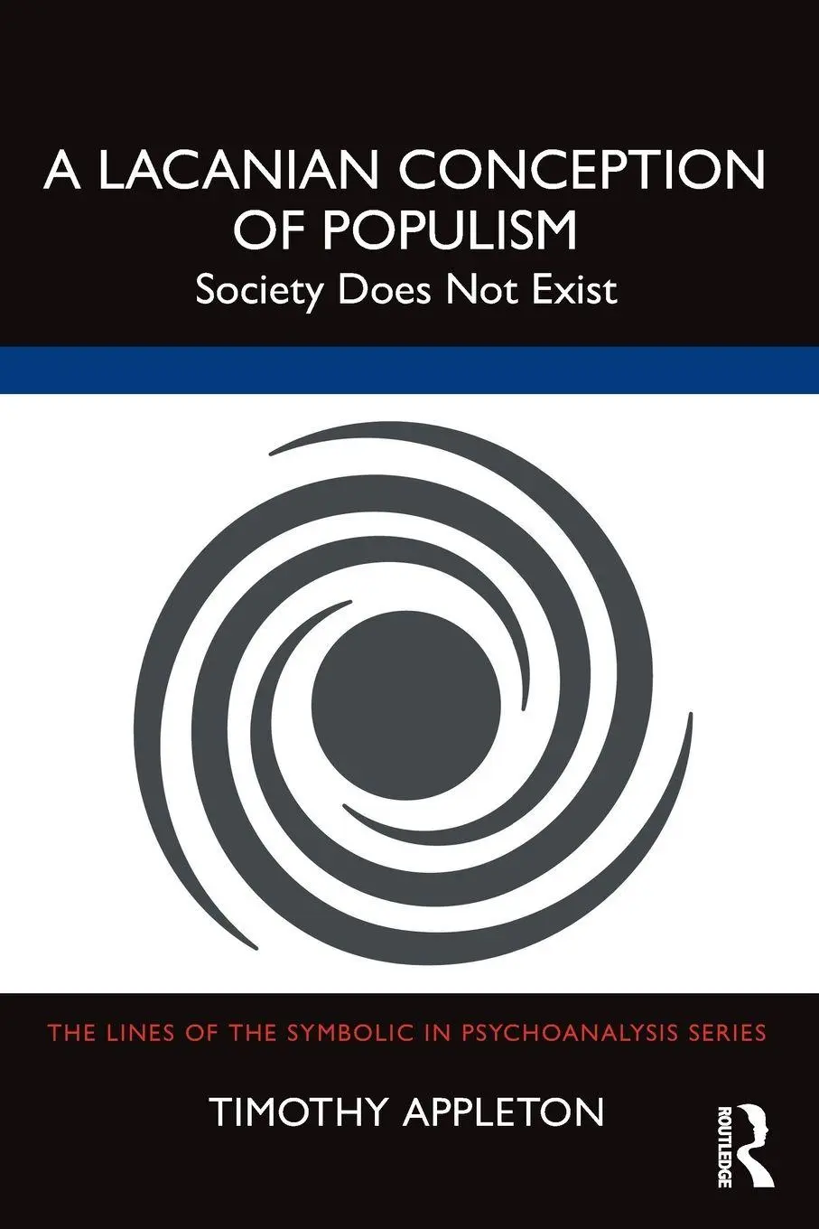 Cover: 9781032557182 | A Lacanian Conception of Populism | Society Does Not Exist | Appleton