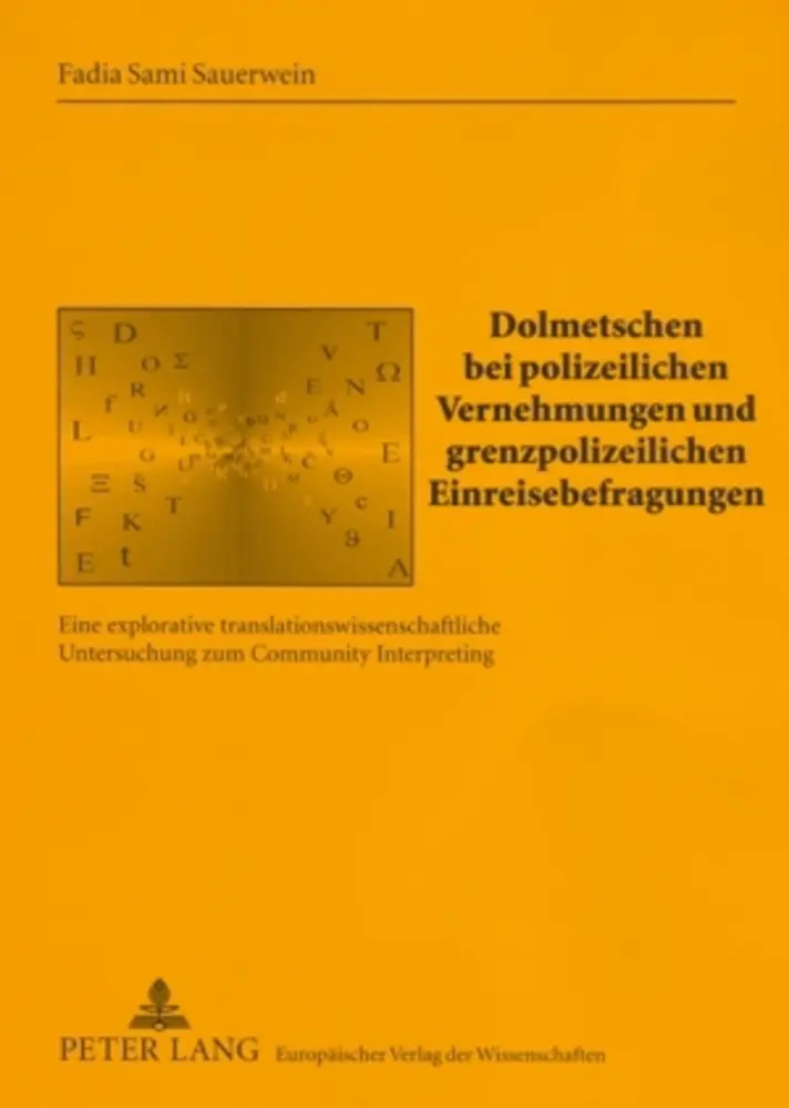 Cover: 9783631547182 | Dolmetschen bei polizeilichen Vernehmungen und grenzpolizeilichen...
