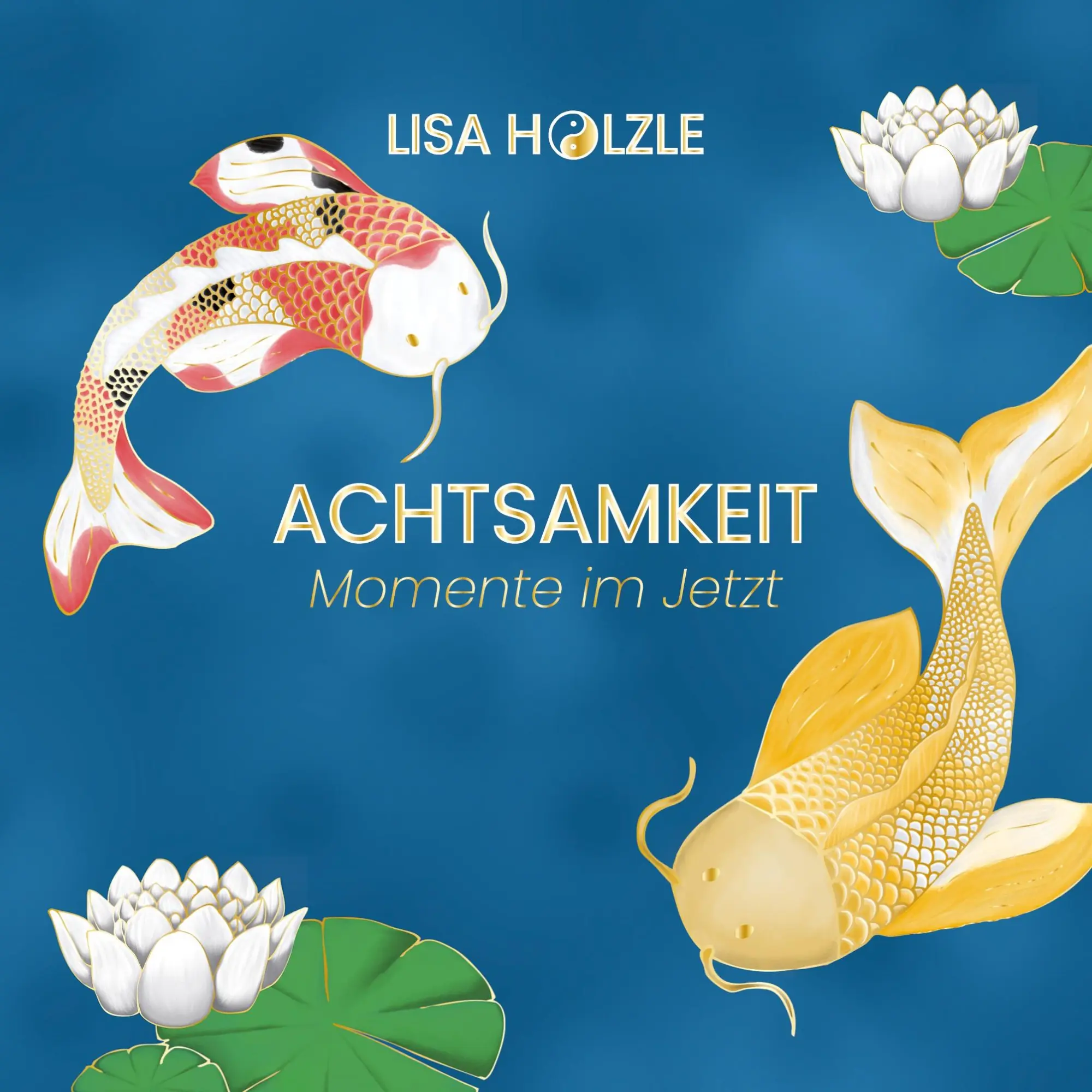 Cover: 9783819297182 | Achtsamkeit: Momente im Jetzt | Lisa Hölzle | Taschenbuch | 108 S.