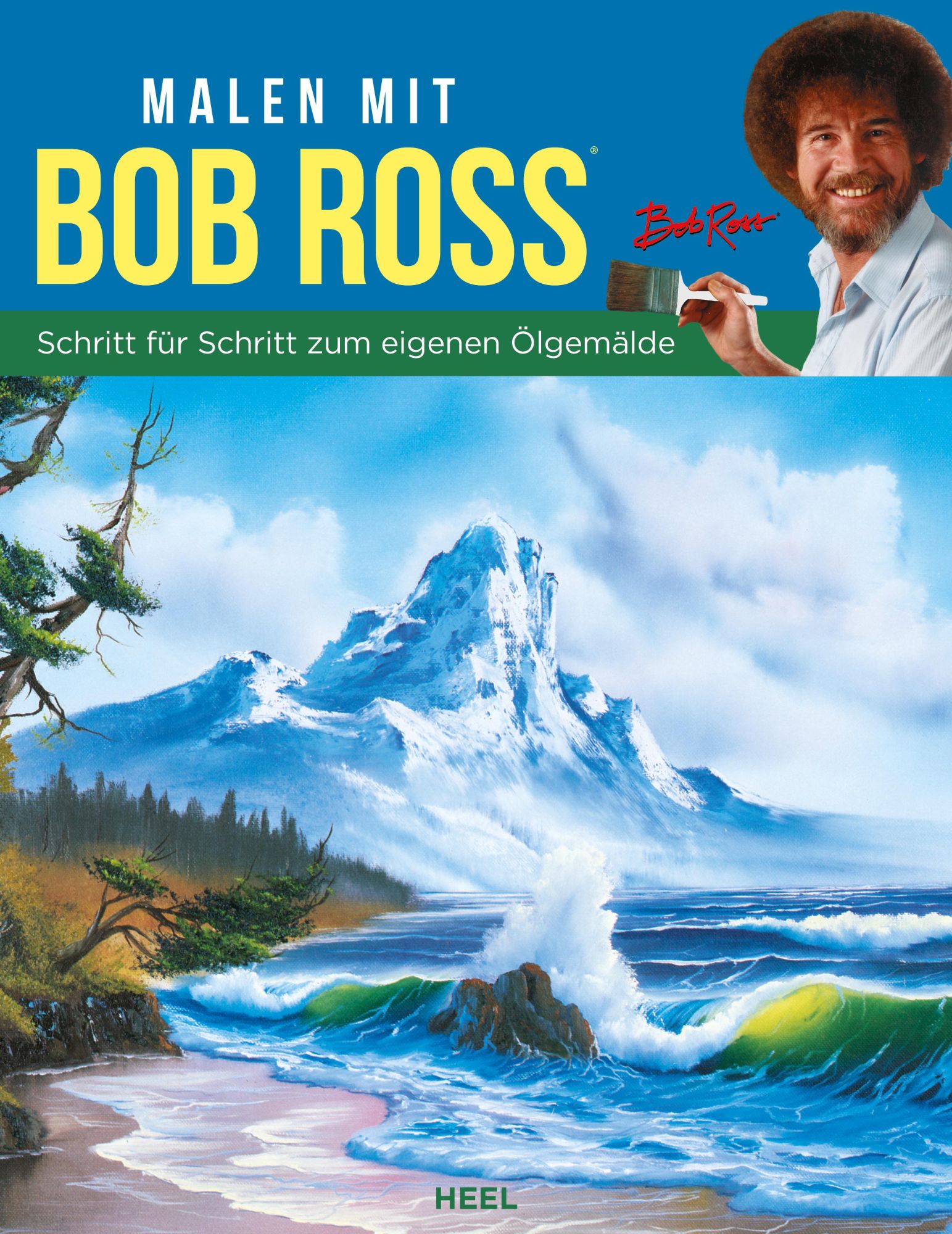 Cover: 9783966647182 | Malen mit Bob Ross - Schritt für Schritt zum eigenen Ölgemälde | Ross