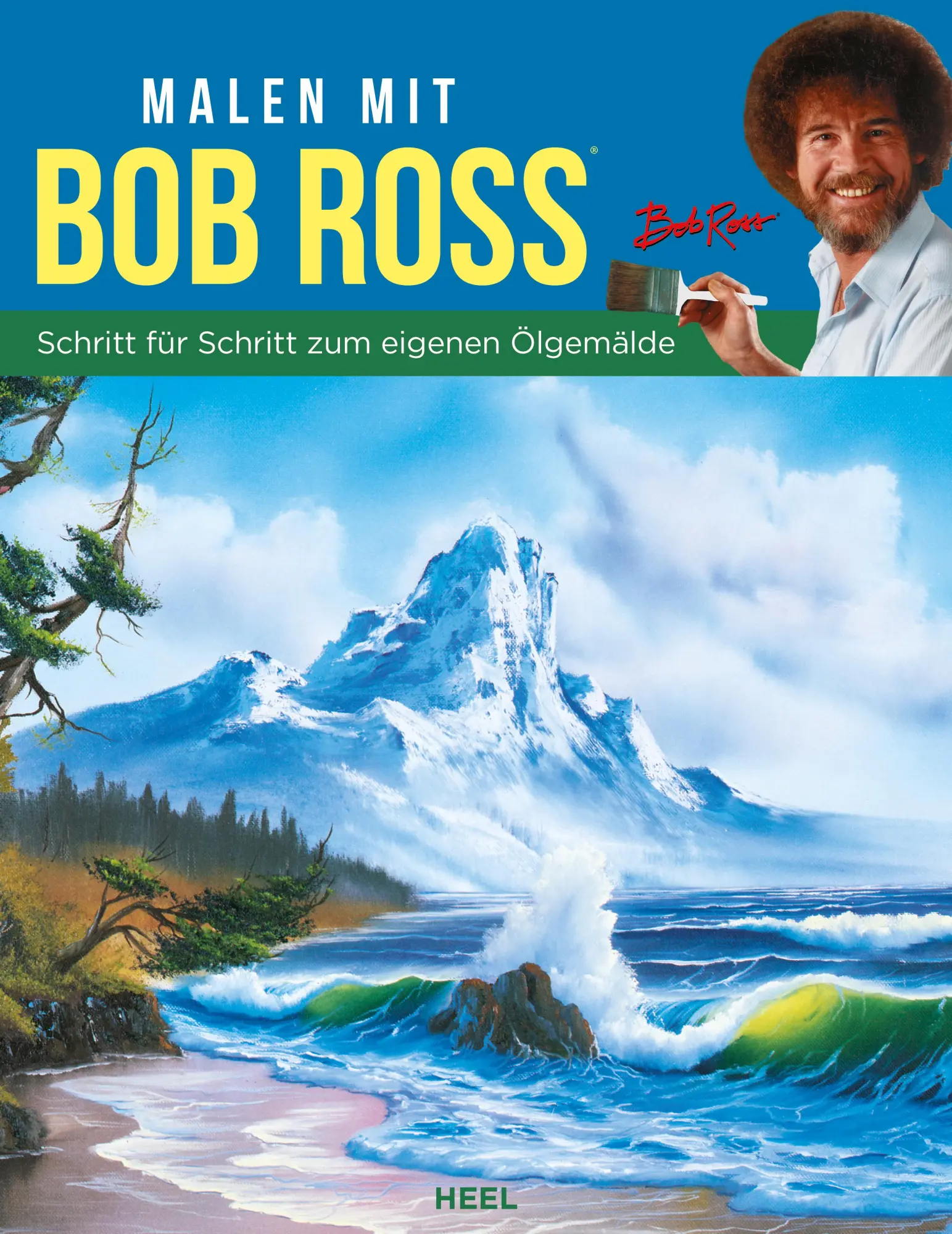 Cover: 9783966647182 | Malen mit Bob Ross - Schritt für Schritt zum eigenen Ölgemälde | Ross
