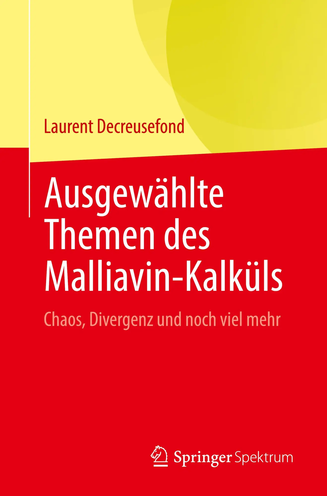 Cover: 9783031427282 | Ausgewählte Themen des Malliavin-Kalküls | Laurent Decreusefond | Buch