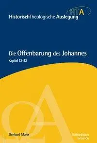 Cover: 9783765597282 | Die Offenbarung des Johannes | Gerhard Maier | Buch | 544 S. | Deutsch