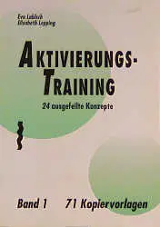 Cover: 9783929317282 | Aktivierungstraining. Bd.1 | 71 Kopiervorlagen | Deutsch | 1996