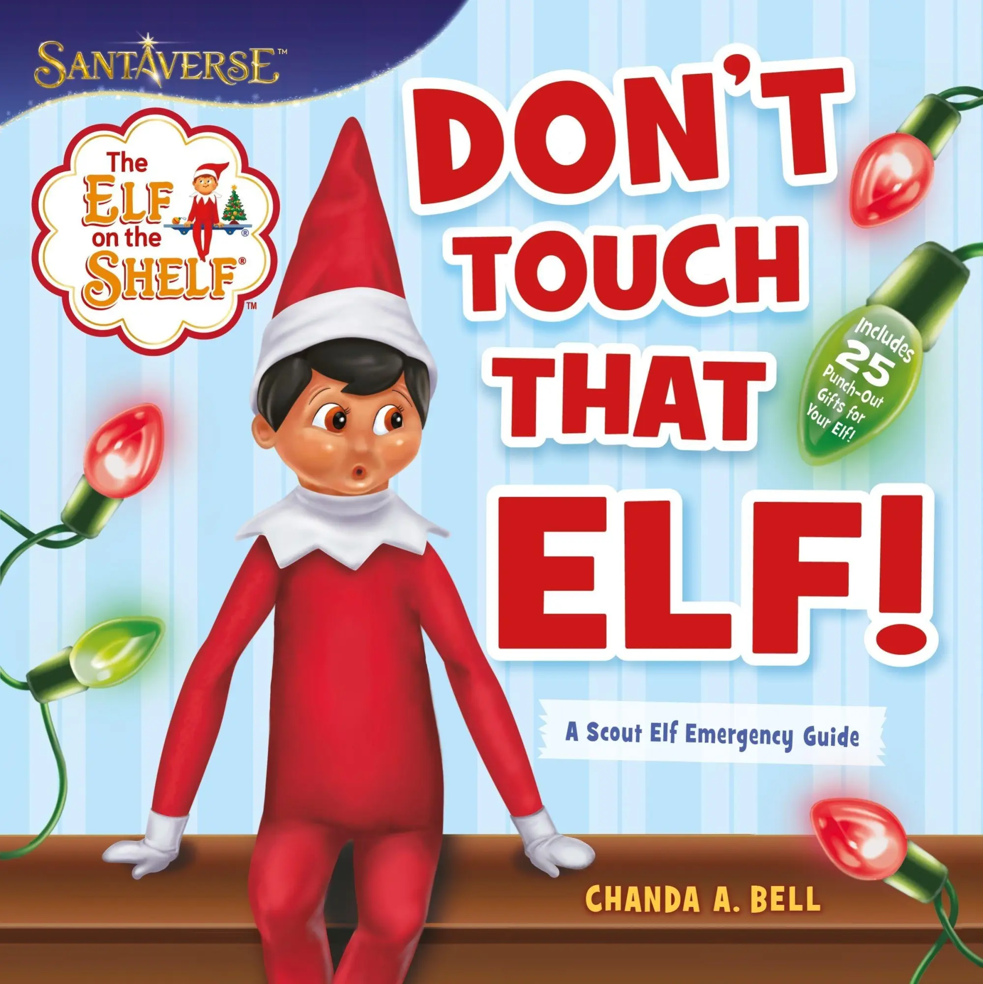Cover: 9780063327382 | The Elf on the Shelf: Don't Touch That Elf! | Chanda A Bell | Buch