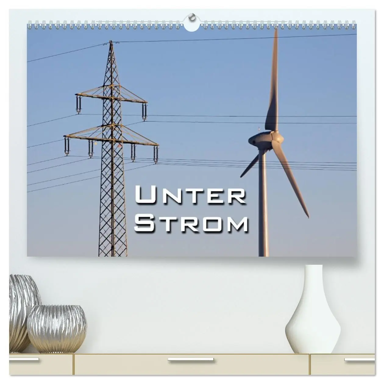 Cover: 9783516167382 | Unter Strom (hochwertiger Premium Wandkalender 2026 DIN A2 quer),...