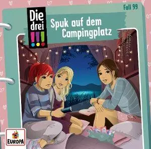 Cover: 9783803267382 | Die drei !!! 99: Spuk auf dem Campingplatz | Ann-Katrin Heger (u. a.)