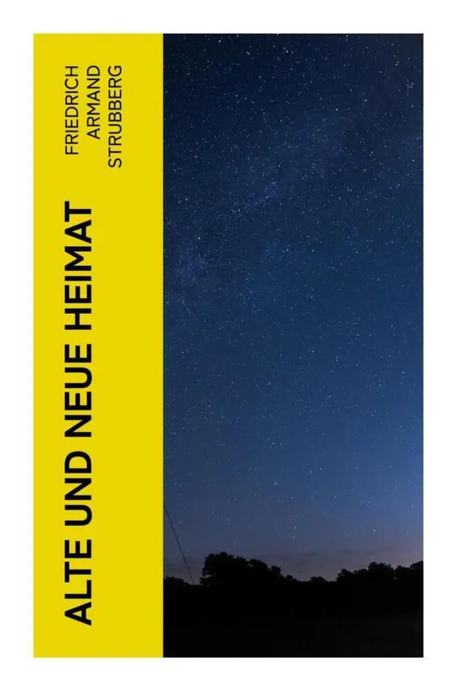 Cover: 9788027367382 | Alte und neue Heimat | Friedrich Armand Strubberg | Taschenbuch | 2023