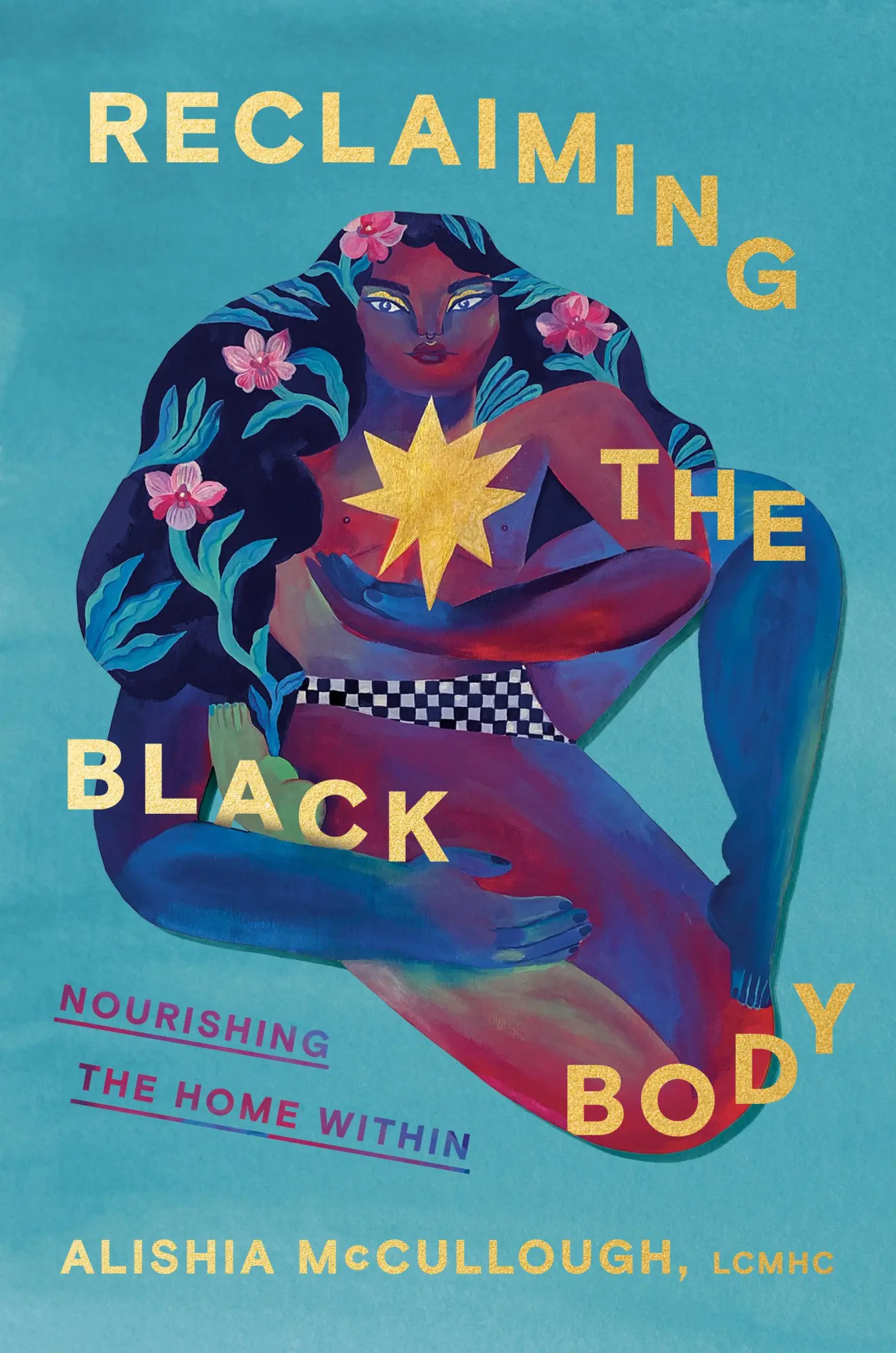 Cover: 9780593447482 | Reclaiming the Black Body | Nourishing the Home Within | McCullough