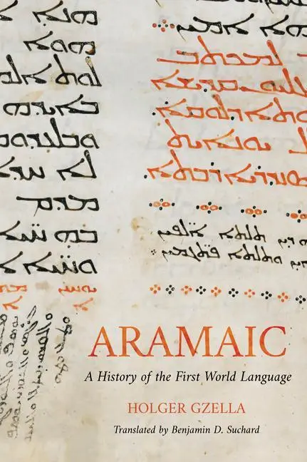 Cover: 9780802877482 | Aramaic | A History of the First World Language | Holger Gzella | Buch