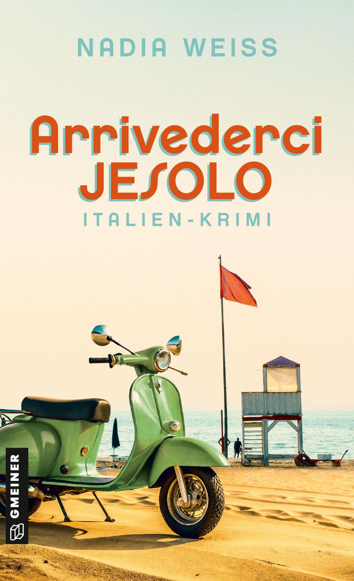 Cover: 9783839207482 | Arrivederci Jesolo | Italien-Krimi | Nadia Weiss | Taschenbuch | 2025